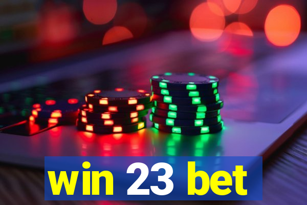 win 23 bet